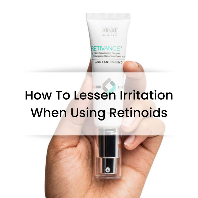 How To Lessen Irritation When Using Retinoids