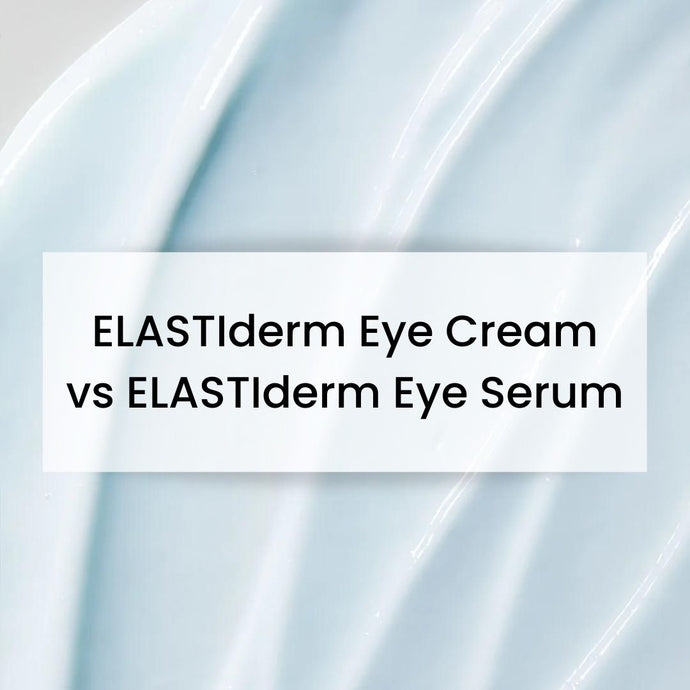 Elastiderm Eye Cream vs Elastiderm Eye Serum