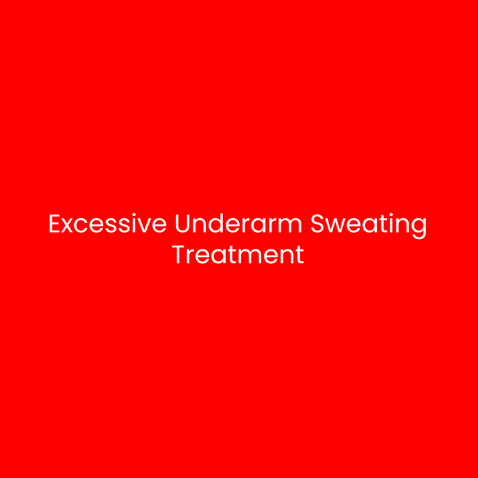 Excessive Underarm Sweating Treatment