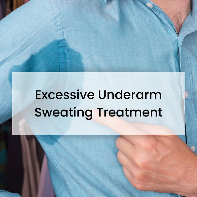 Excessive Underarm Sweating Treatment