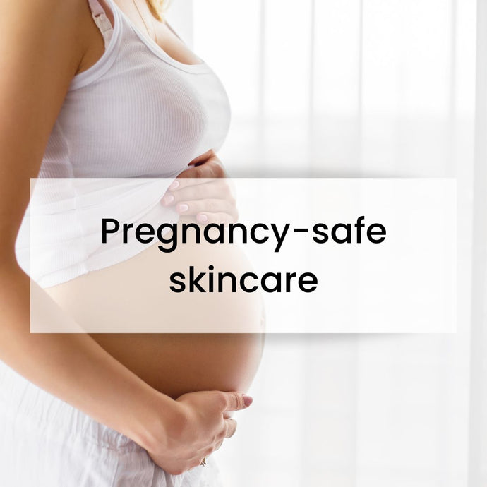 Pregnancy-safe Skincare